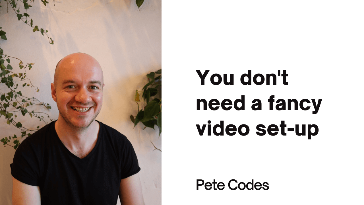 You don't need a fancy set-up to make a video course