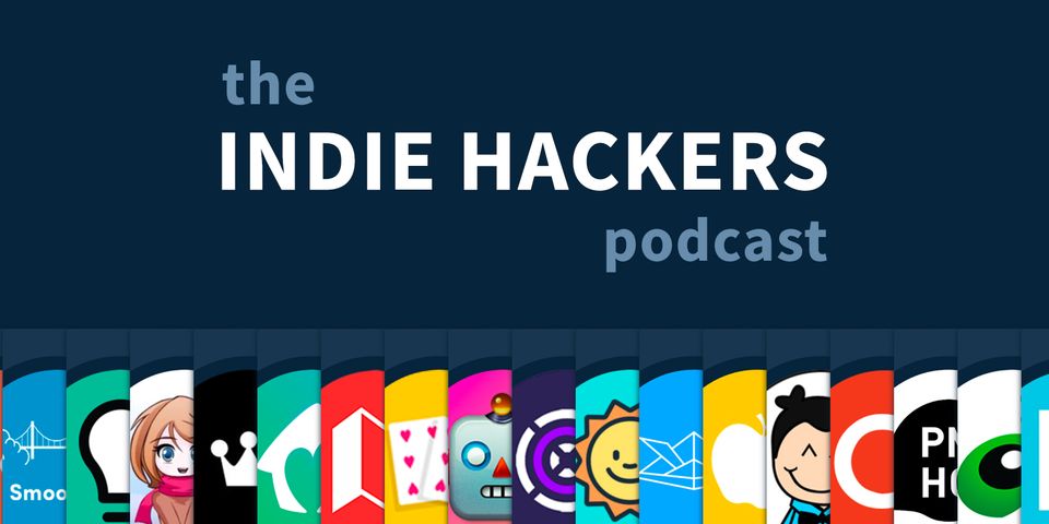 Some of my favourite Indiehackers interviews