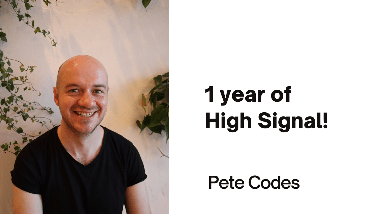 One year of High Signal community